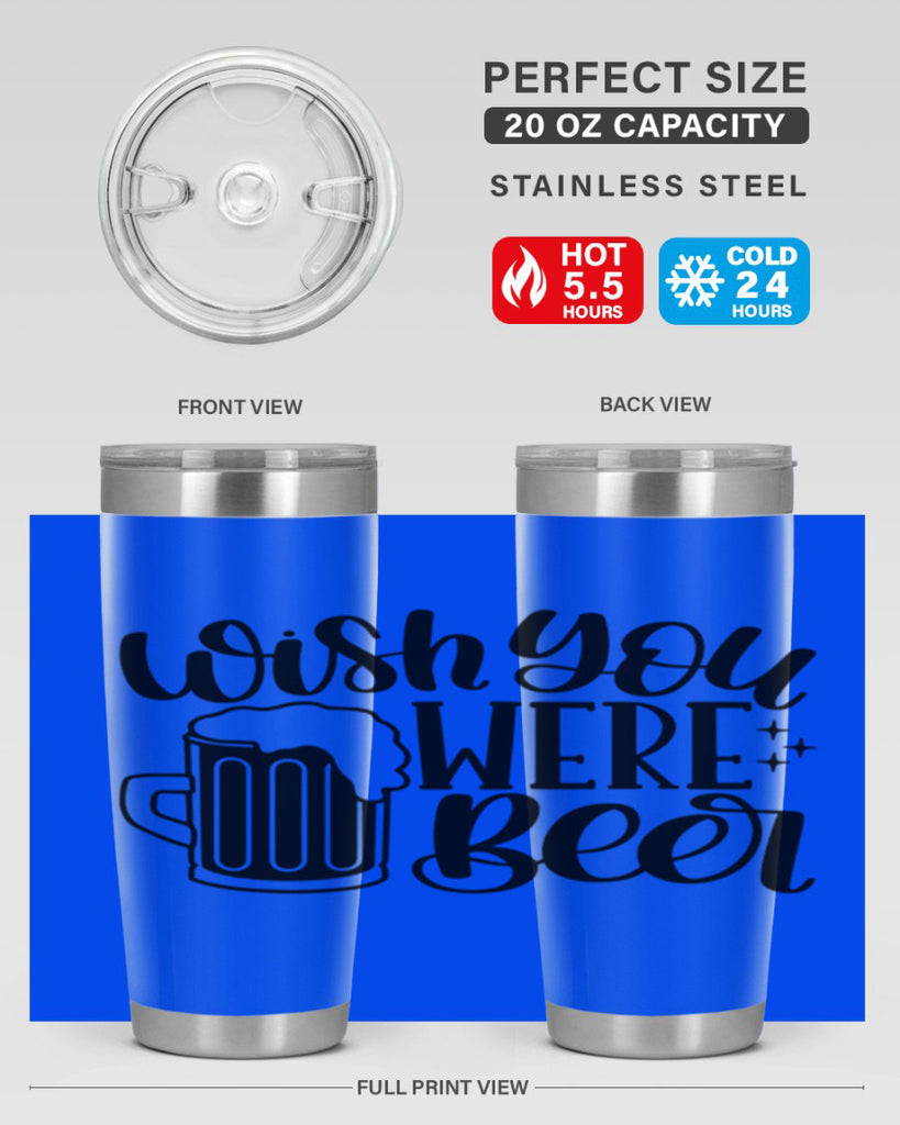 wish you were beer 15#- beer- Tumbler