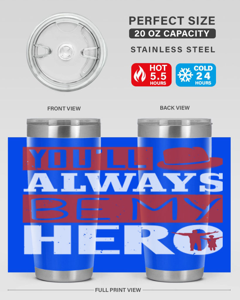 you’ll always be my hero 130#- fathers day- Tumbler