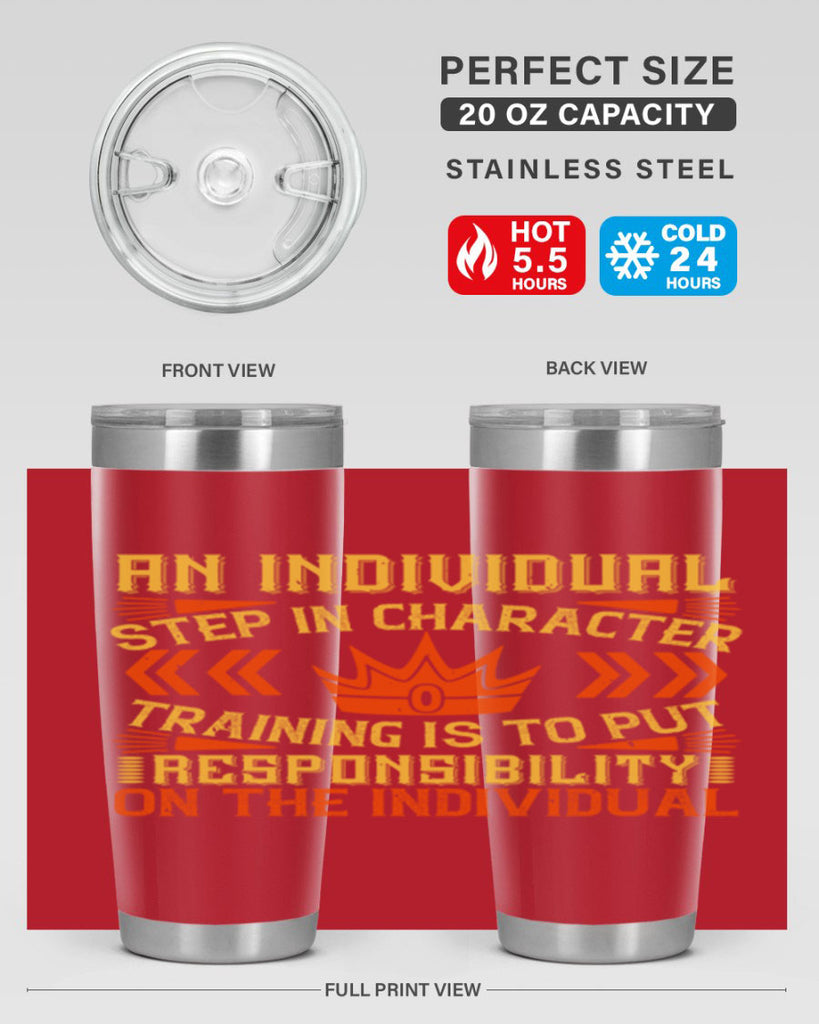 An individual step in character training is to put responsibility on the individual Style 3#- coaching- tumbler