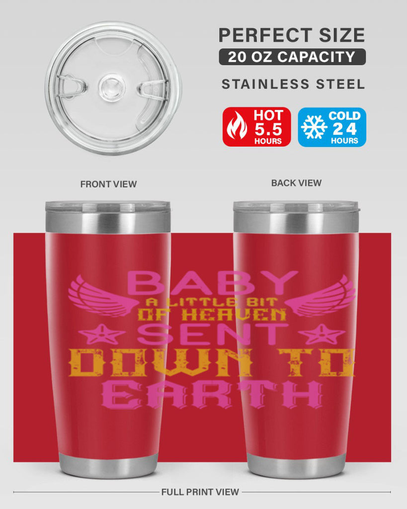 Baby A little bit of heaven sent down to earth Style 130#- baby- tumbler