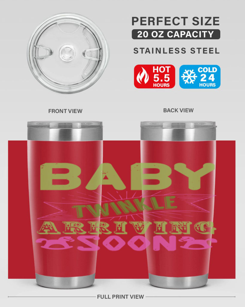 Baby Twinkle arriving soon Style 293#- baby- tumbler