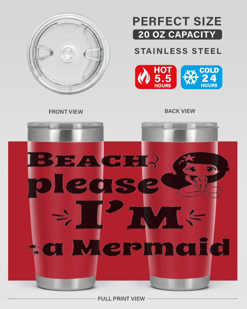 Beach please Im a Mermaid 60#- mermaid- Tumbler