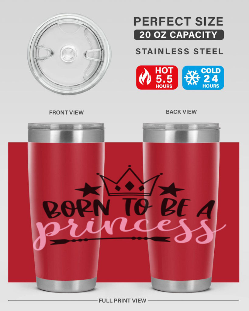 Born To Be A Princess Style 110#- baby- tumbler