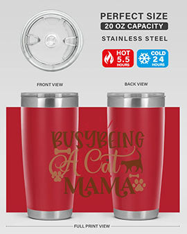 Busy Being A Cat Mama Style 3#- cat- Tumbler