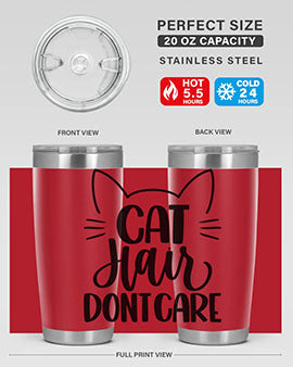 Cat Hair Dont Care Style 82#- cat- Tumbler
