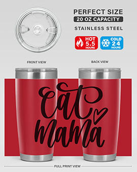 Cat Mama Style 83#- cat- Tumbler