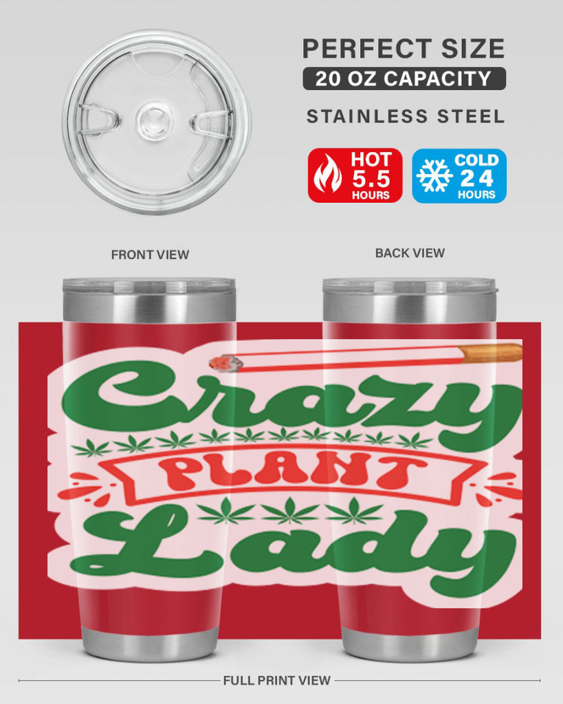 Crazy Plant Lady 65#- marijuana- Tumbler