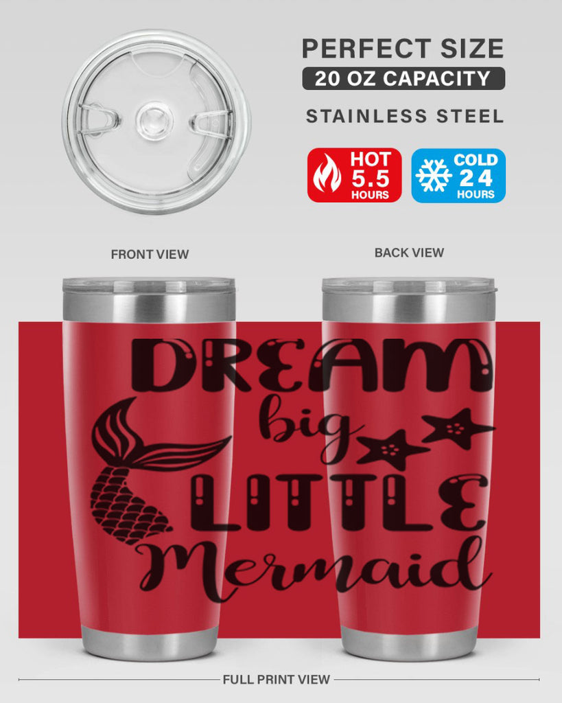 Dream big little Mermaid 131#- mermaid- Tumbler