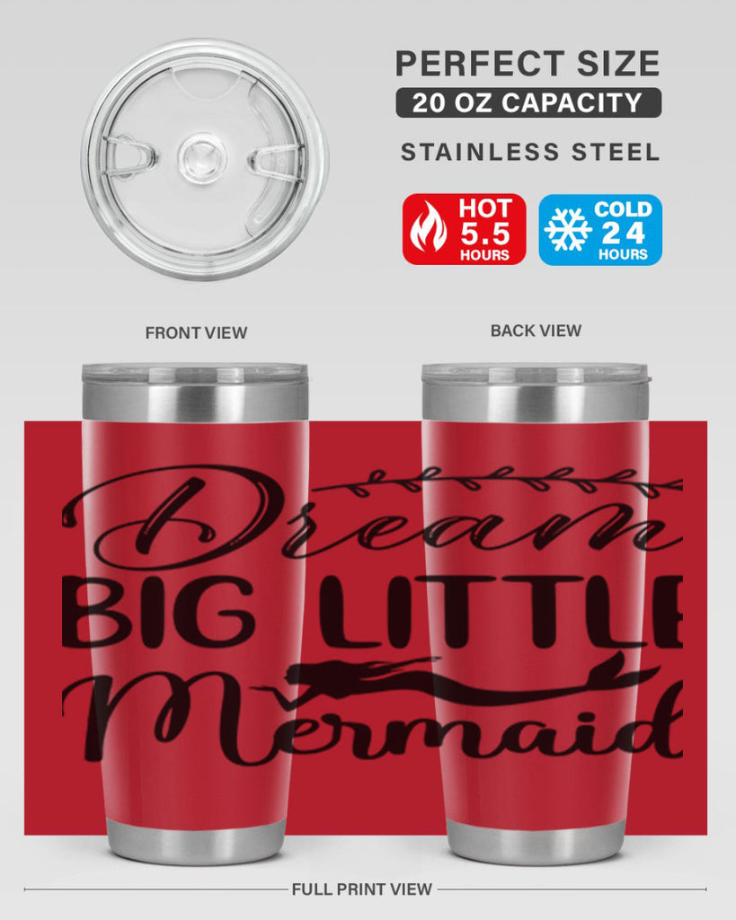 Dream big little mermaid 125#- mermaid- Tumbler