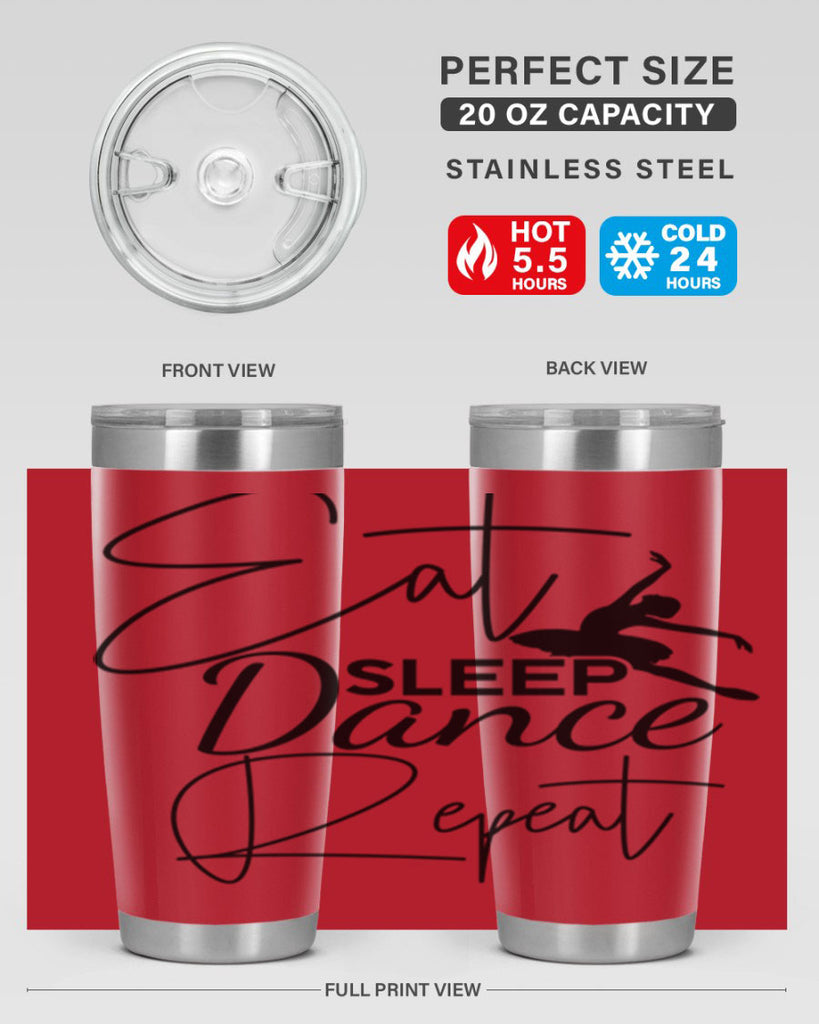 Eat Sleep Dance Repeat 36#- ballet- Tumbler