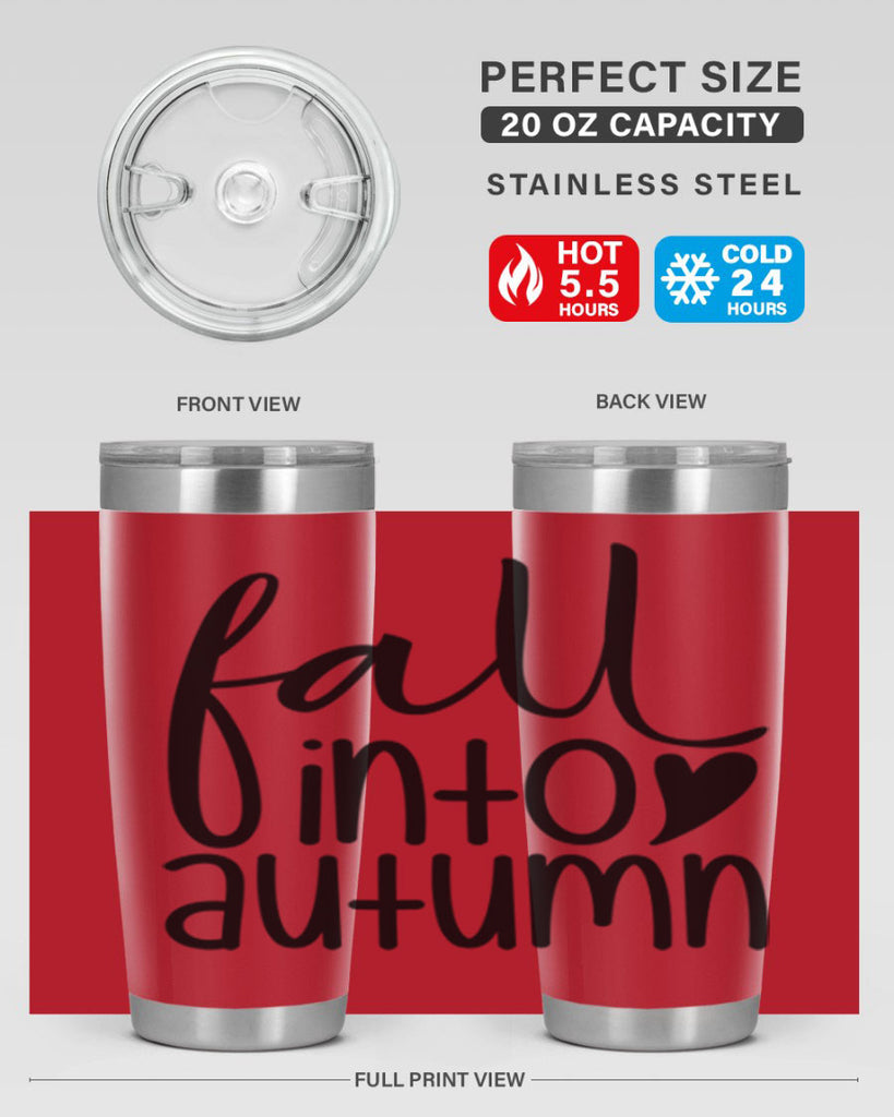 Fall Into Autumn 106#- fall- Tumbler