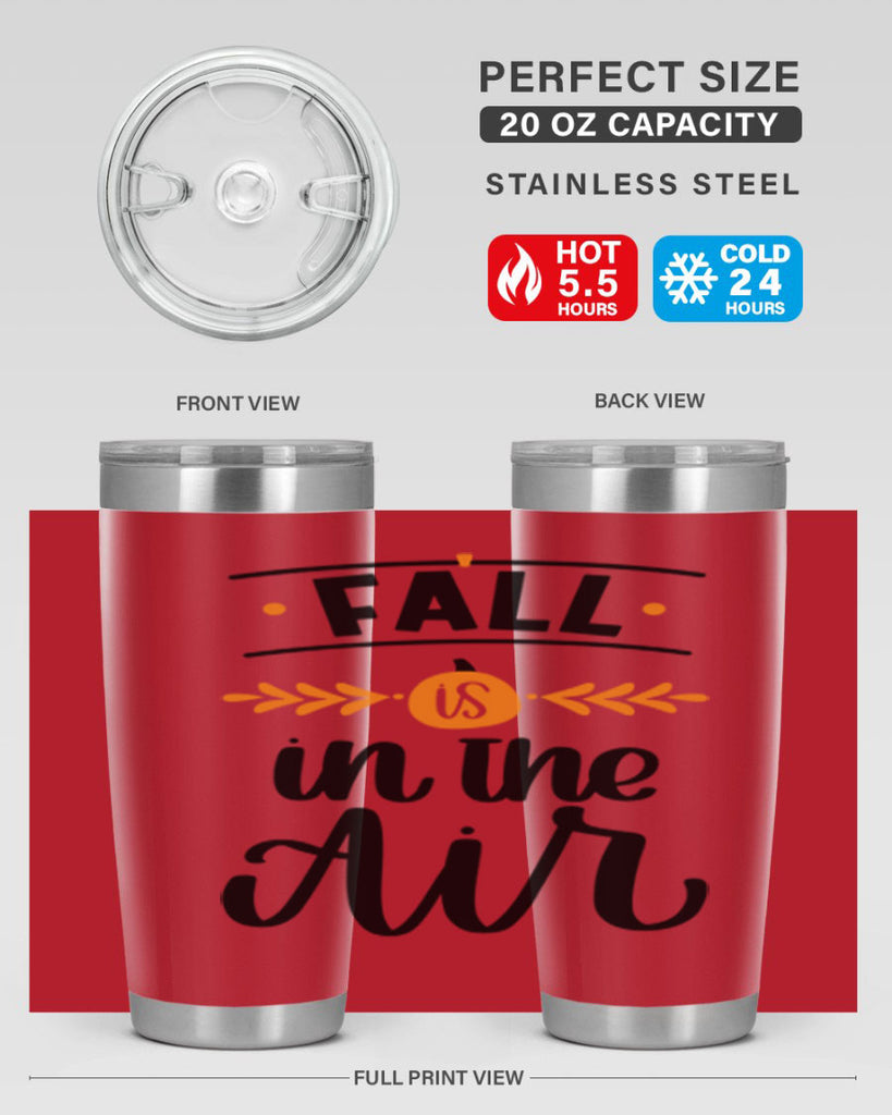 Fall Is In The Air 485#- fall- Tumbler