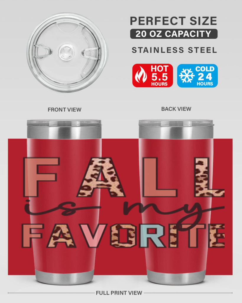 Fall Is My Favorite 120#- fall- Tumbler
