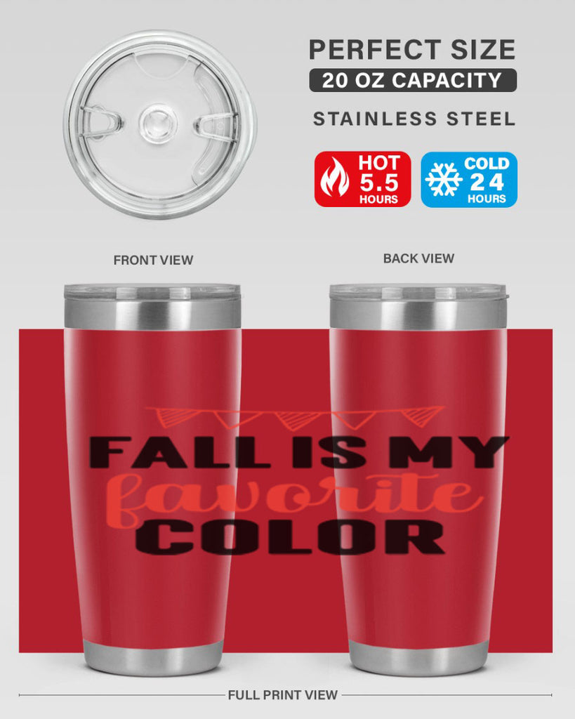 Fall is my favorite color 117#- fall- Tumbler