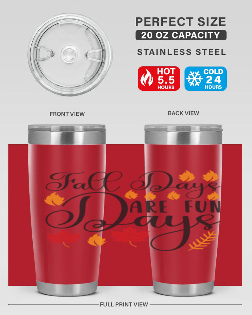 Falldaysarefundays 148#- fall- Tumbler