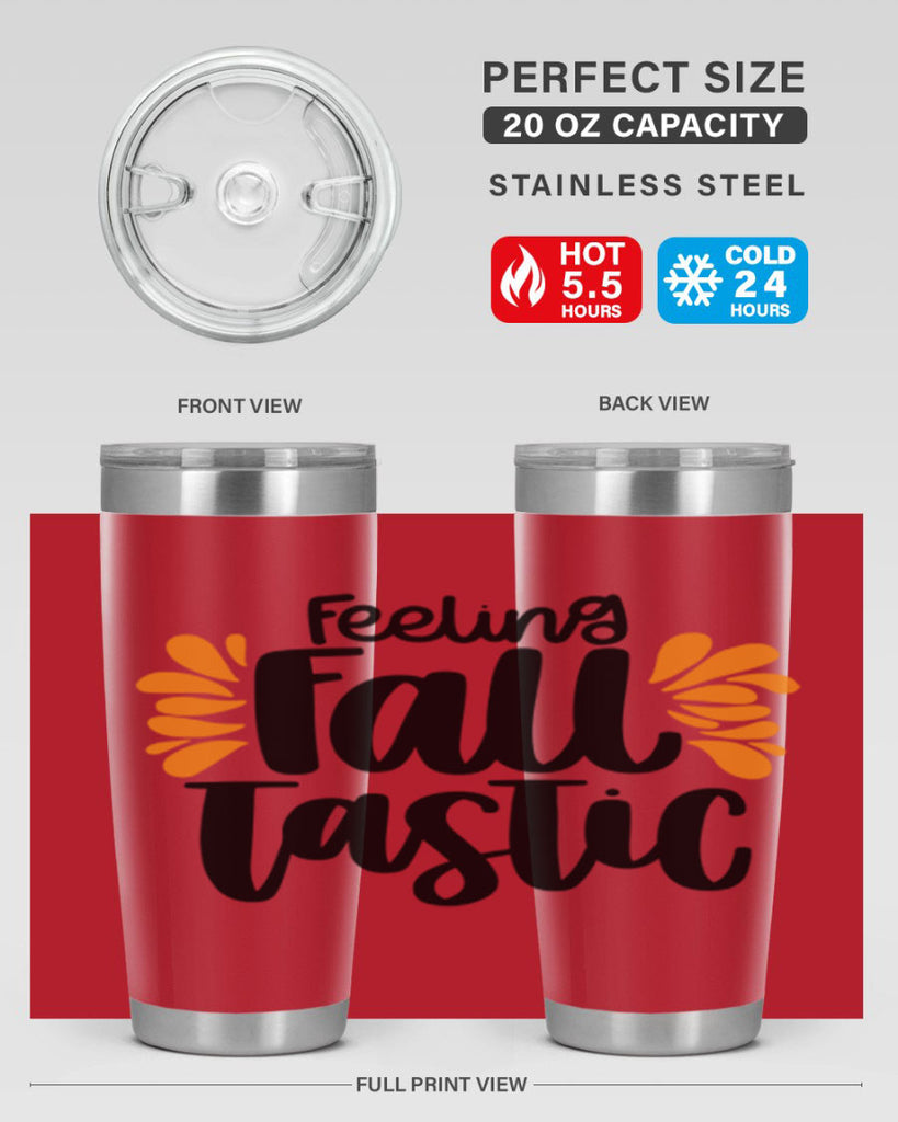 Feeling Fall Tastic 488#- fall- Tumbler