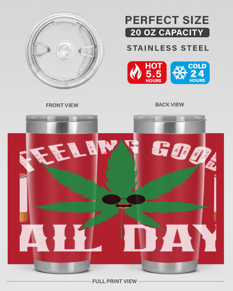 Feeling good all day 81#- marijuana- Tumbler