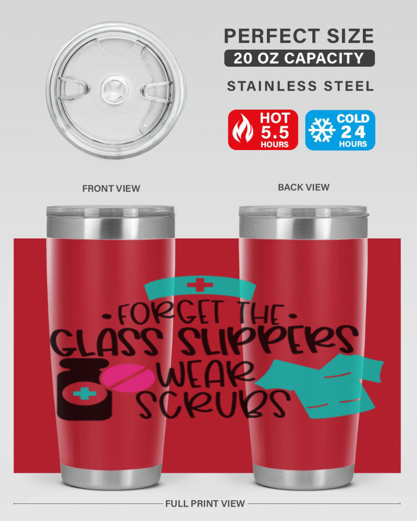 Forget The Glass Slippers Wear Scrubs Style Style 186#- nurse- tumbler