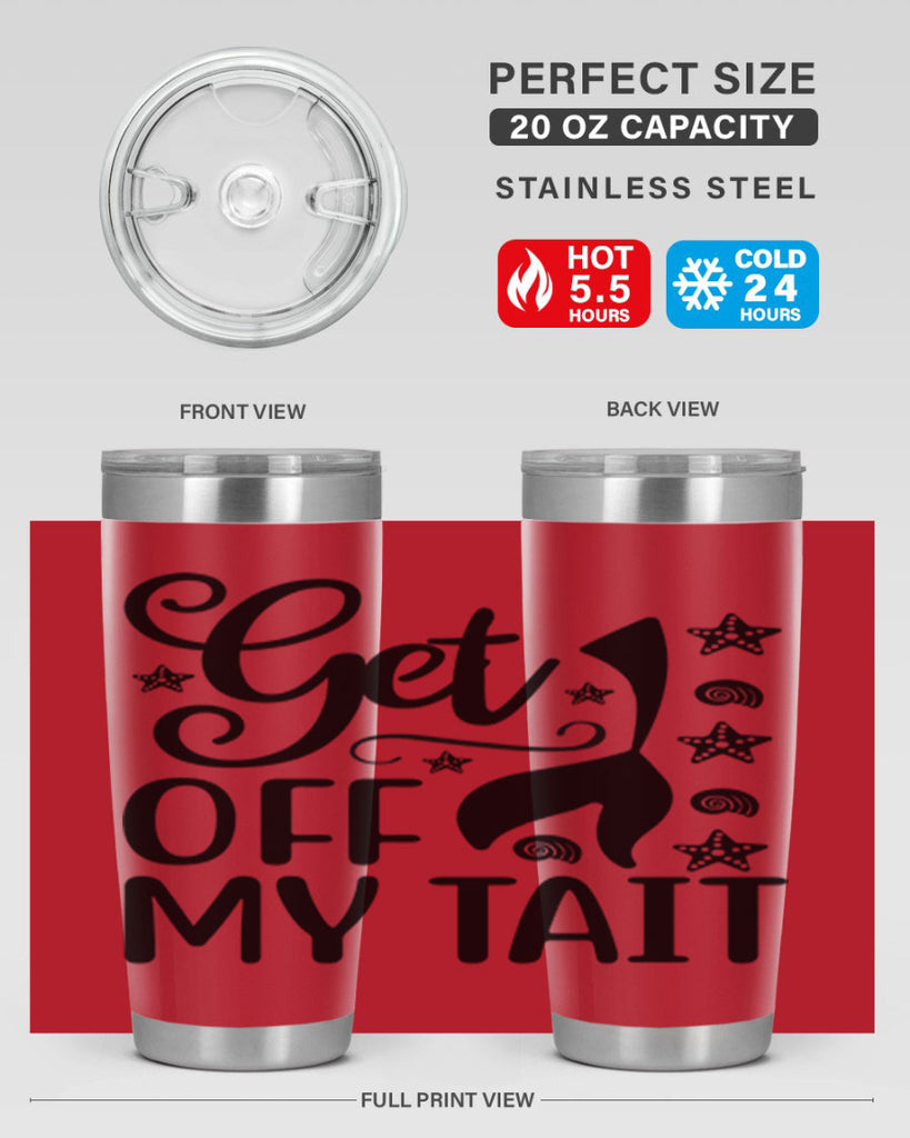 Get off my tail 187#- mermaid- Tumbler