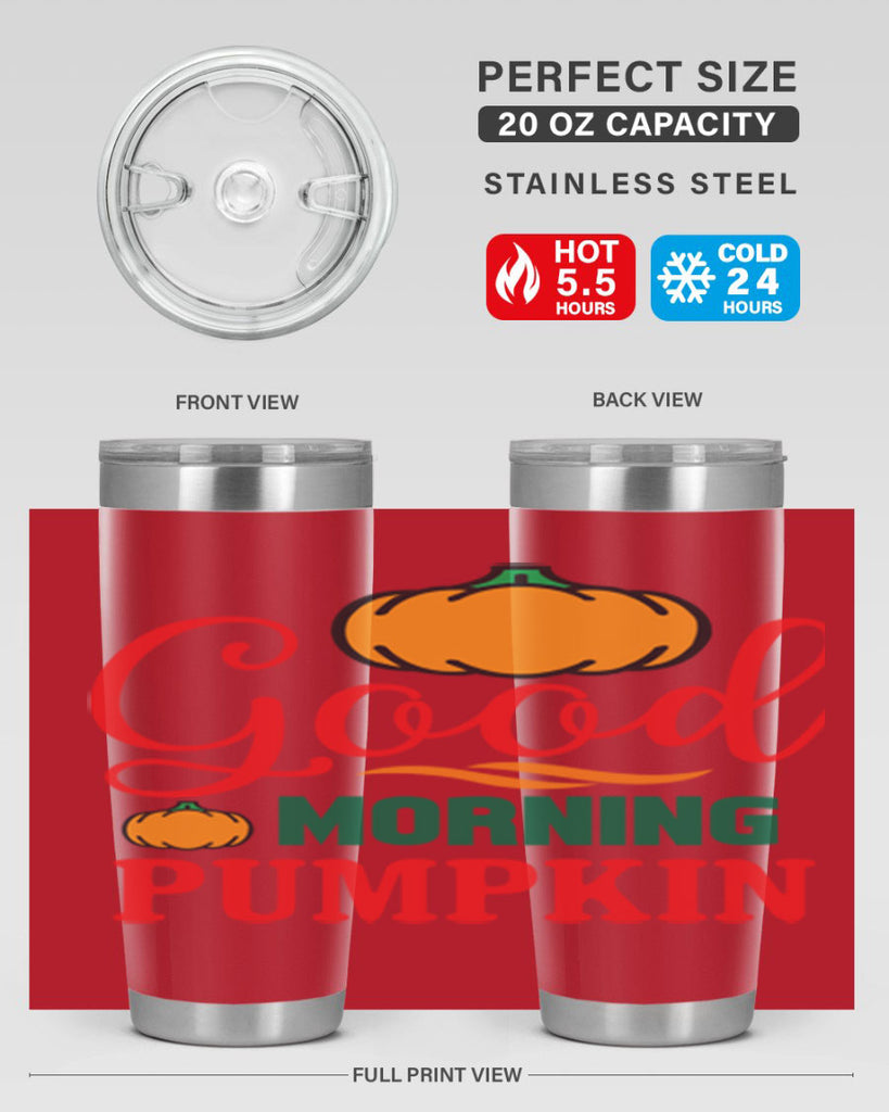 GoodMorningPumpkin 211#- fall- Tumbler