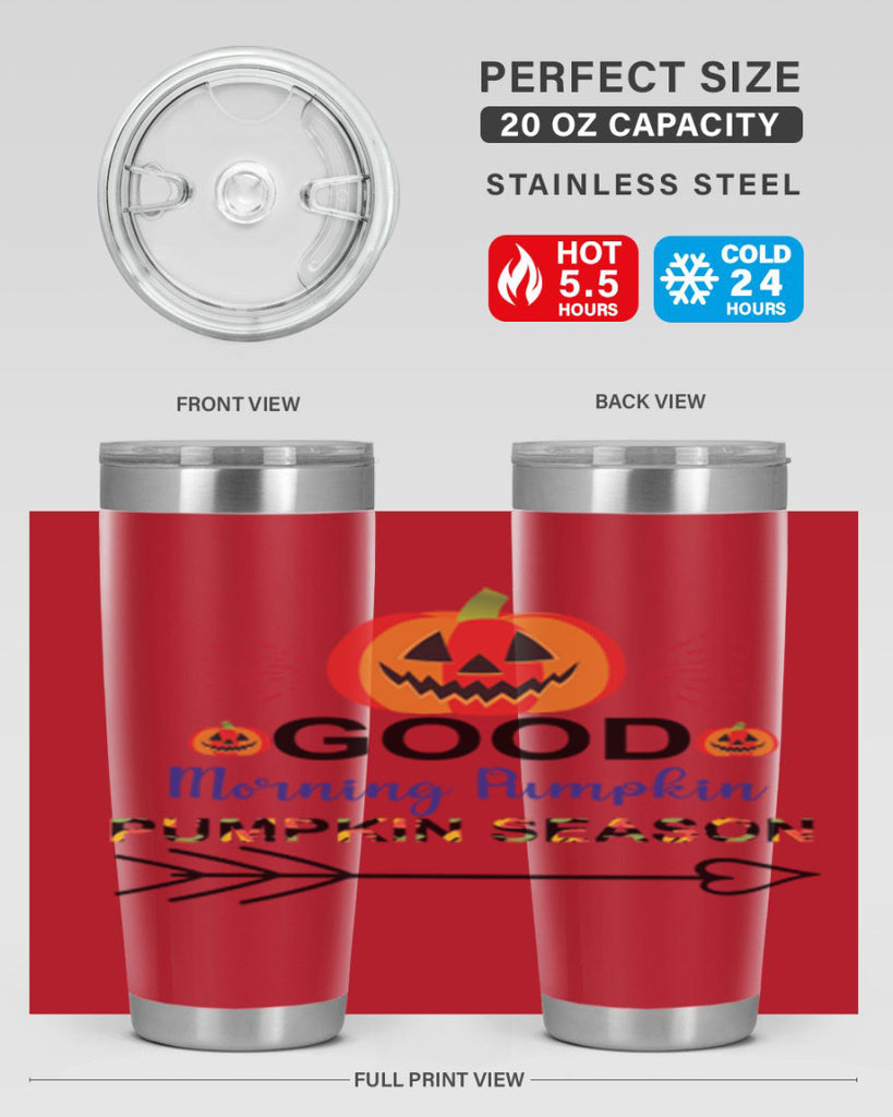 Goodmorningpumpkinpumpkinseason 210#- fall- Tumbler