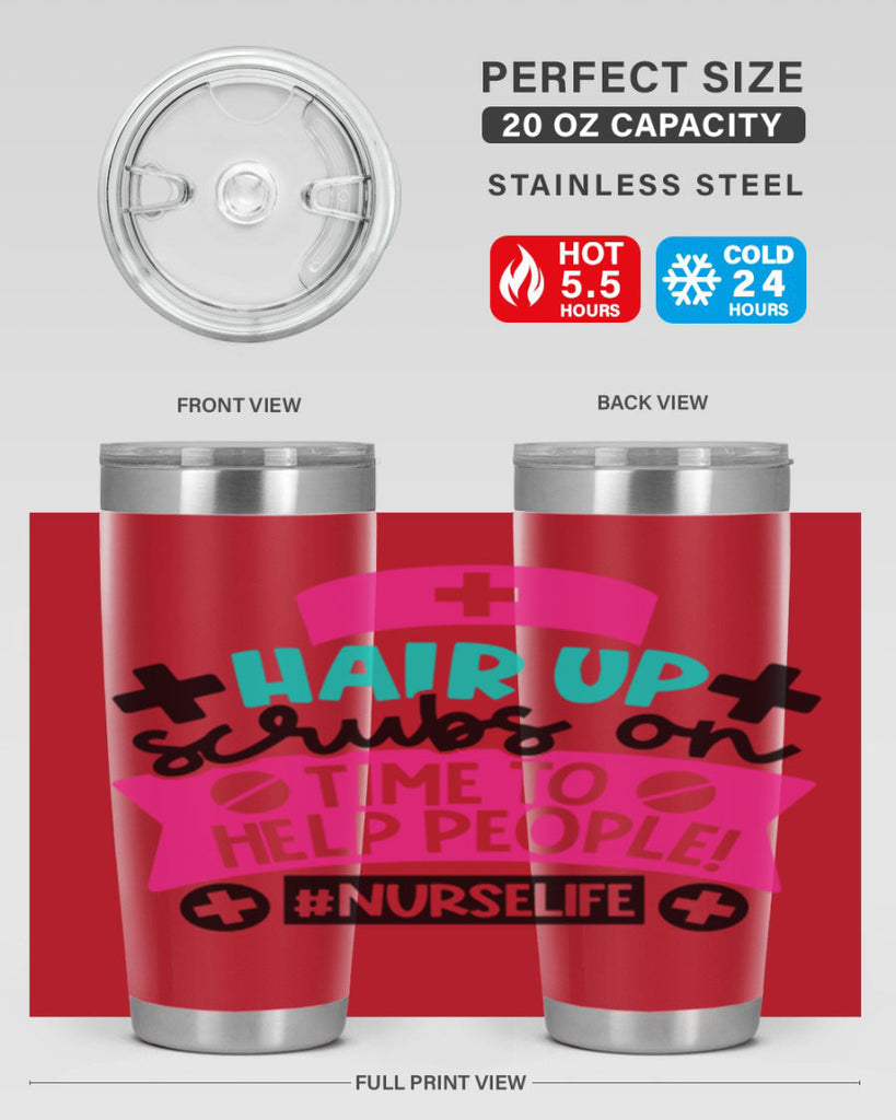 Hair Up Scrubs On Time To Help People Nurselife Style Style 180#- nurse- tumbler