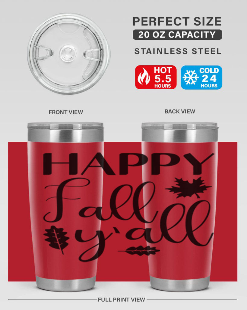 Happy Fall Y all 225#- fall- Tumbler