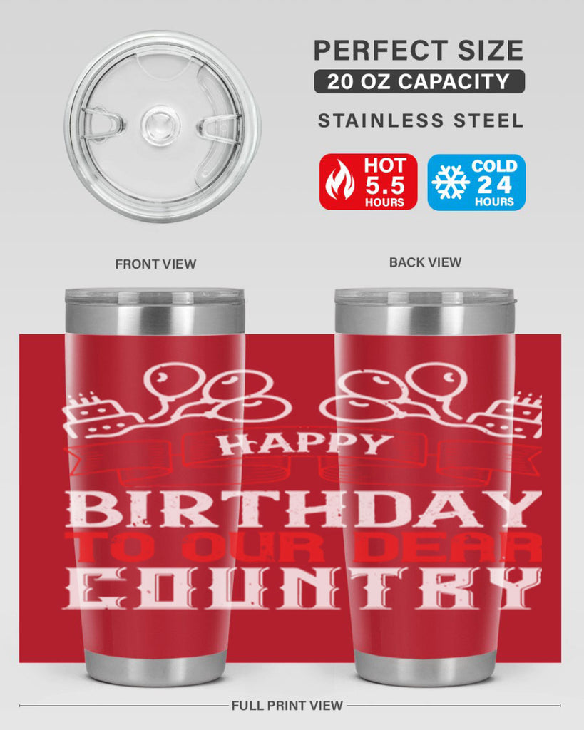 Happy birthday to our dear country Style 102#- Fourt Of July- Tumbler