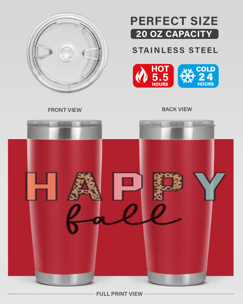 Happy fall 221#- fall- Tumbler