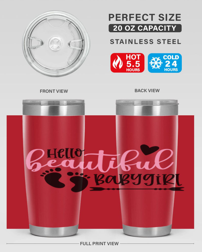 Hello Beautiful Babygirl Style 94#- baby- tumbler