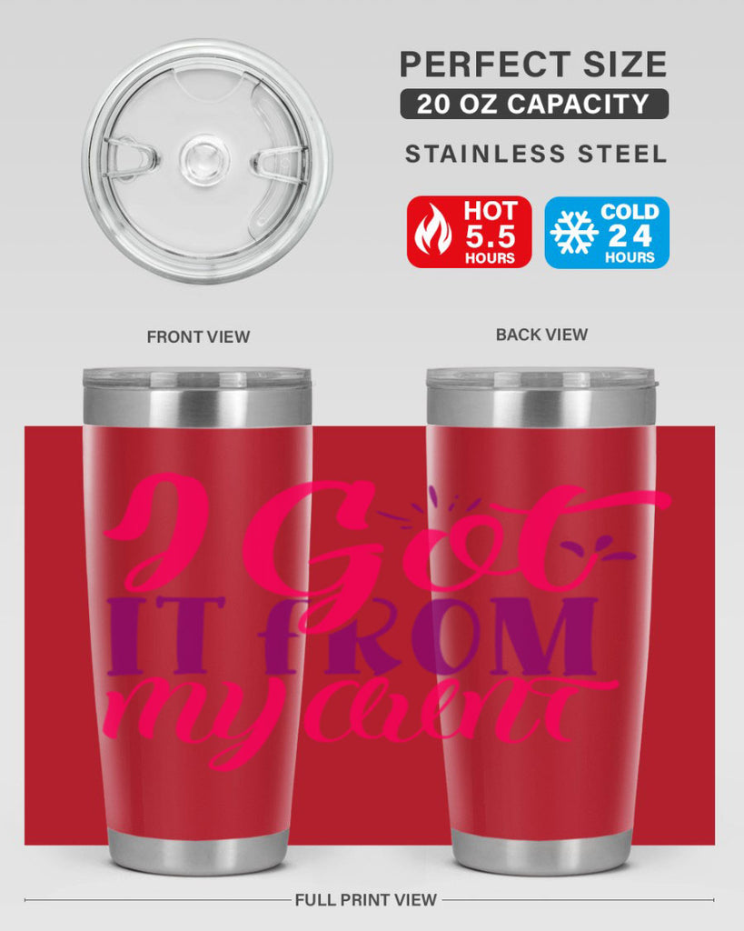I Got It From My Aunt Style 256#- baby- tumbler