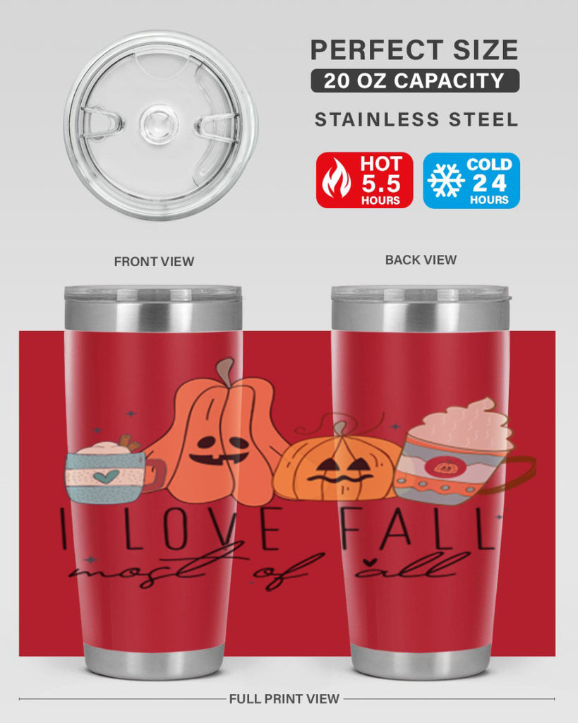 I Love Fall Most Of All 335#- fall- Tumbler