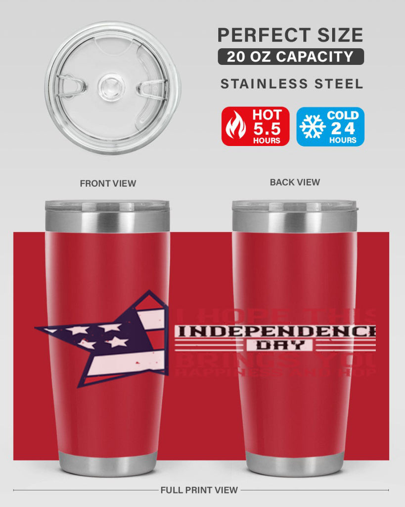 I hope this Independence Day brings you happiness and hope Style 113#- Fourt Of July- Tumbler