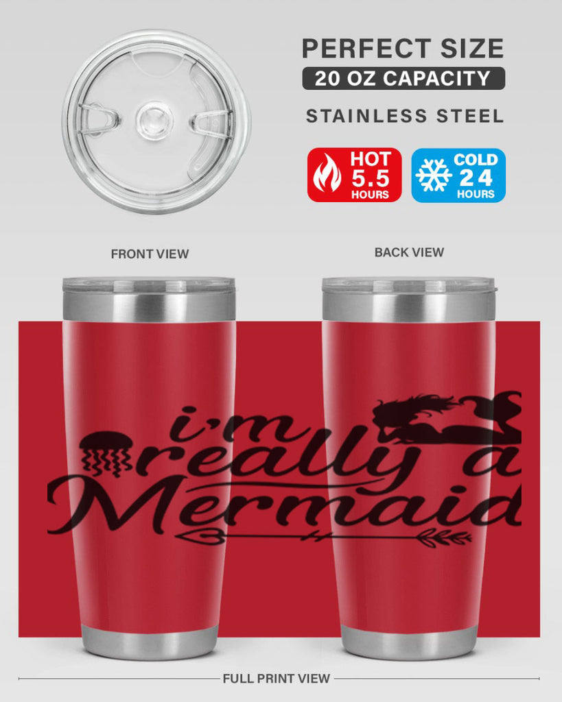 I m Really A Mermaid 213#- mermaid- Tumbler