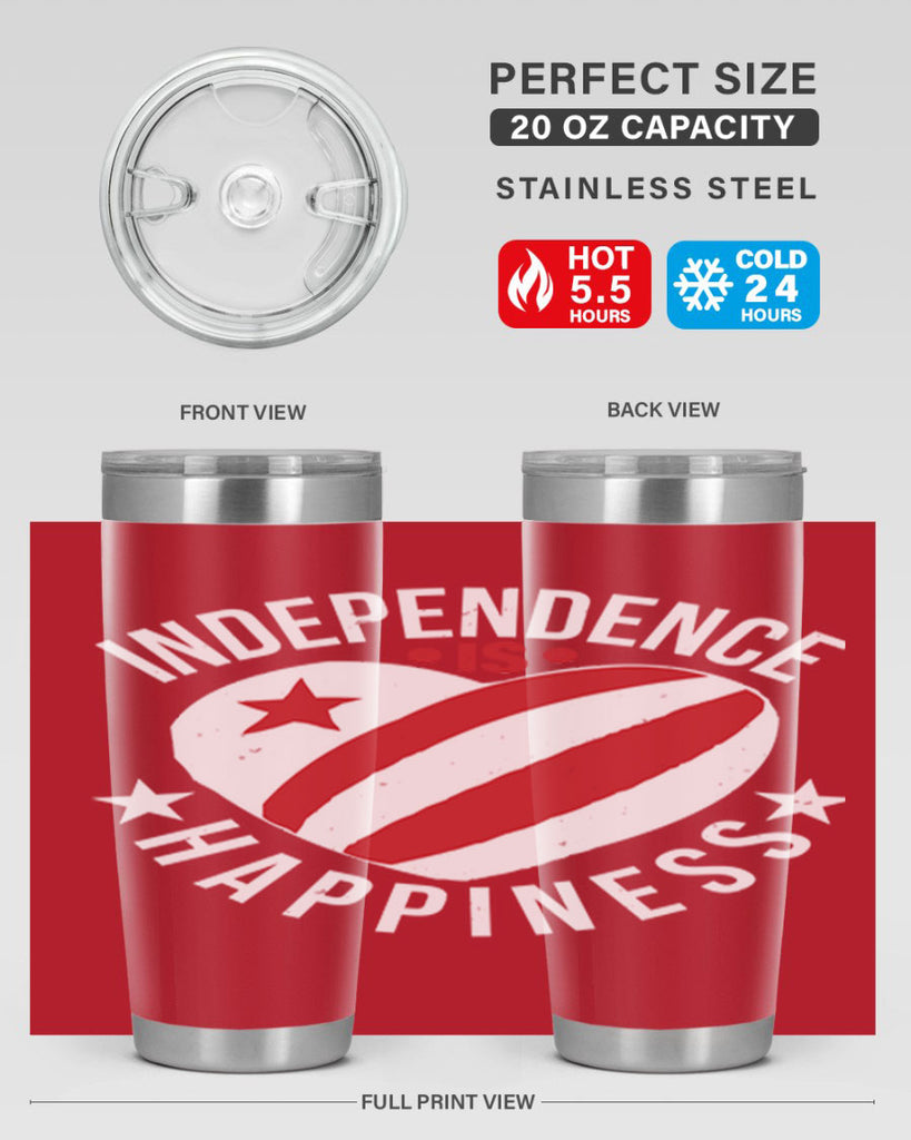 Independence is Happyness Style 25#- Fourt Of July- Tumbler