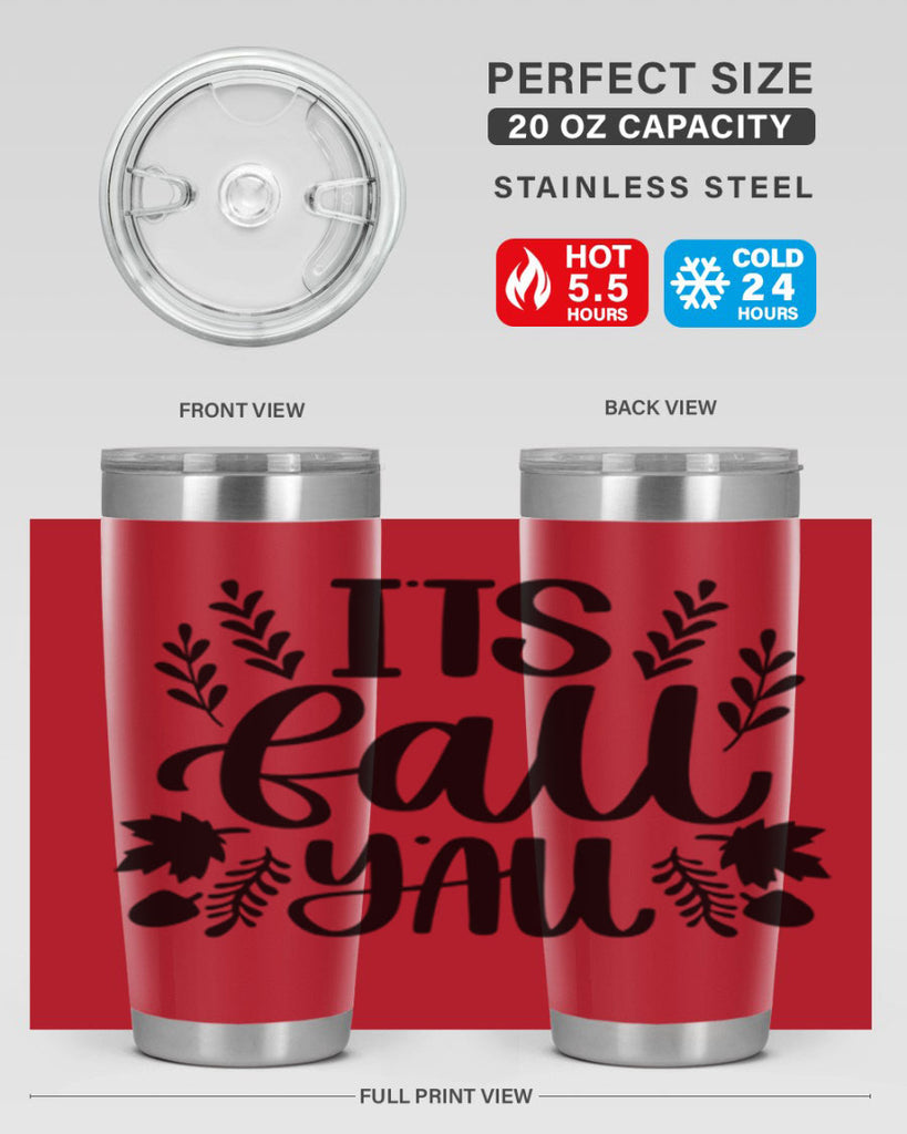 Its Fall Yall 500#- fall- Tumbler