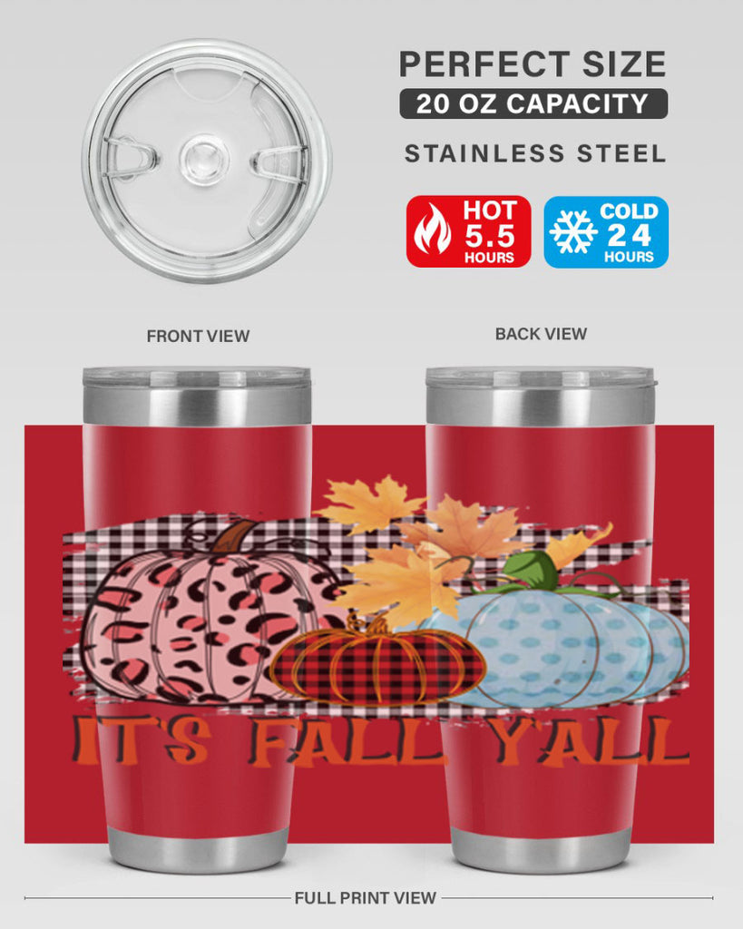 Its Fall Yall Design 371#- fall- Tumbler