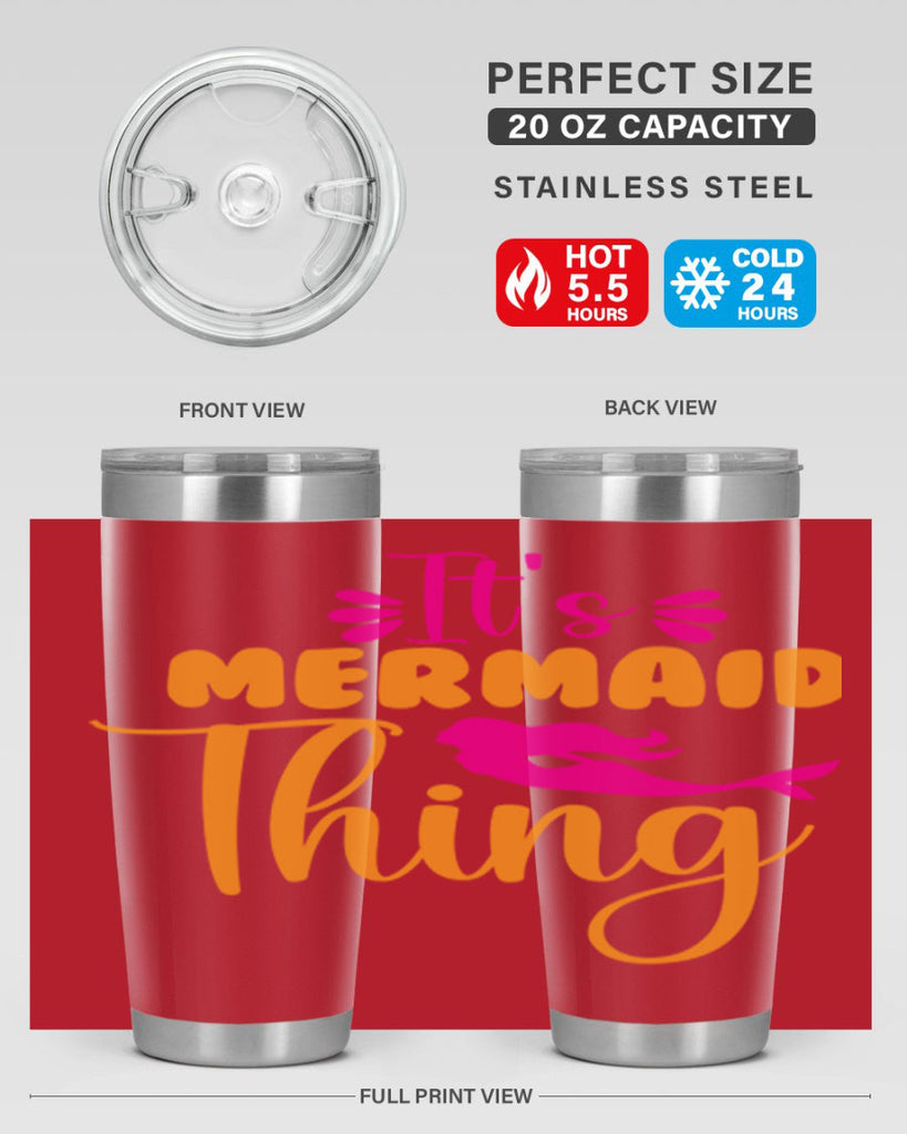 Its Mermaid Thing 281#- mermaid- Tumbler