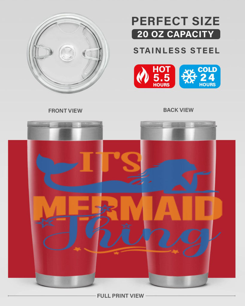 Its Mermaid Thing 283#- mermaid- Tumbler