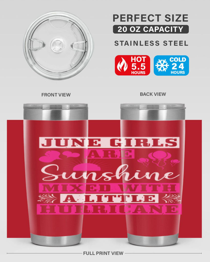 June girls are sunshine mixed with a little hurricane Style 79#- birthday- tumbler