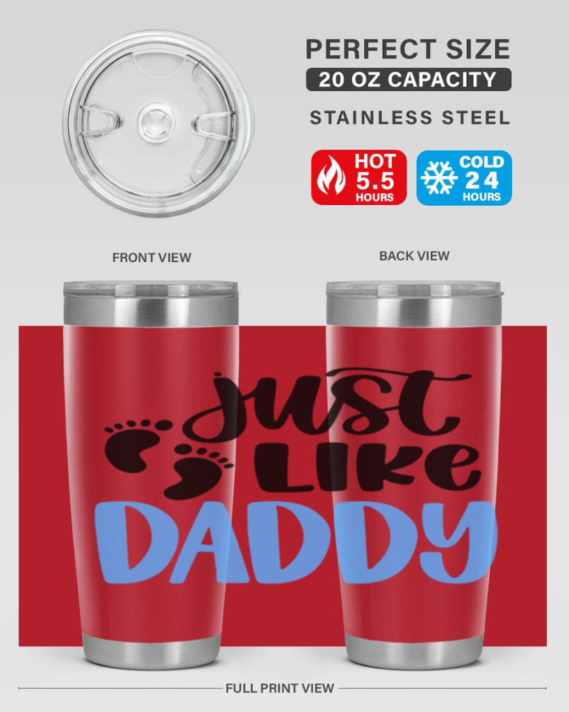 Just Like Daddy Style 77#- baby- tumbler