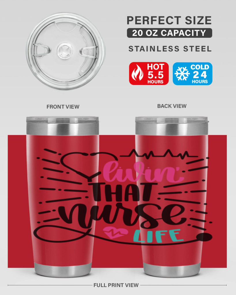 Livin That Nurse Life Style Style 140#- nurse- tumbler