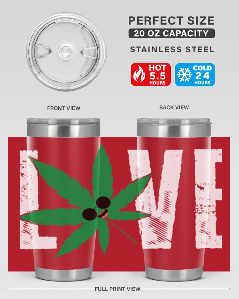 Love 195#- marijuana- Tumbler