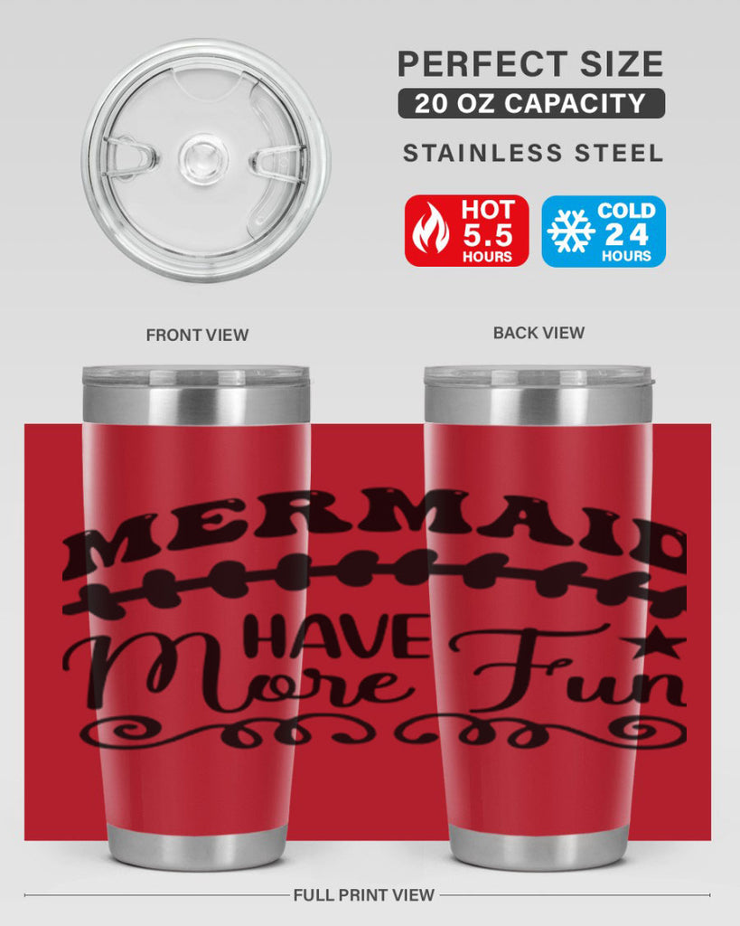 Mermaid have more fun 418#- mermaid- Tumbler