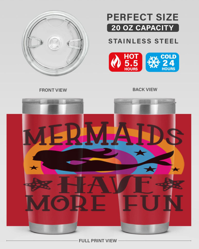 Mermaids have more fun 493#- mermaid- Tumbler