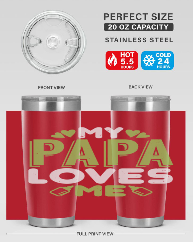 My Papa Loves Me Style 185#- baby- tumbler