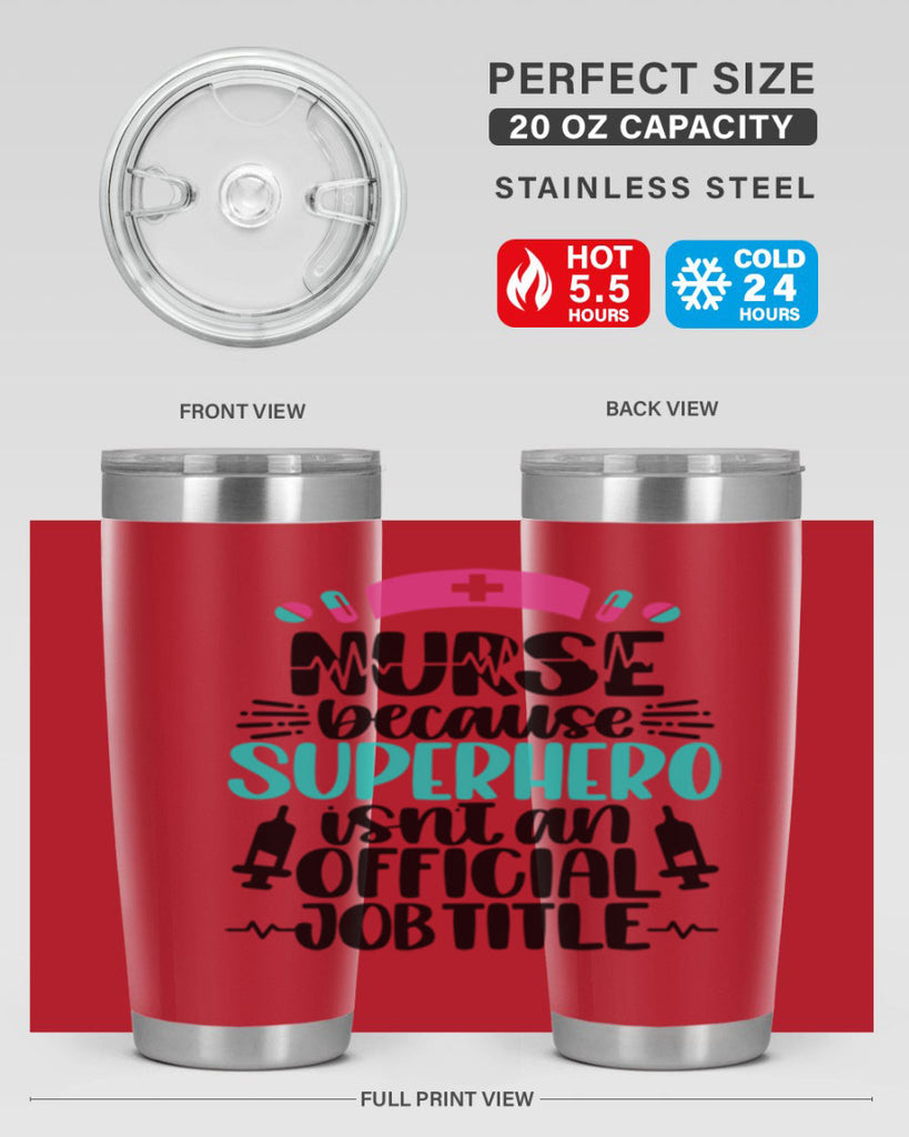 Nurse Because Superhero Style Style 118#- nurse- tumbler