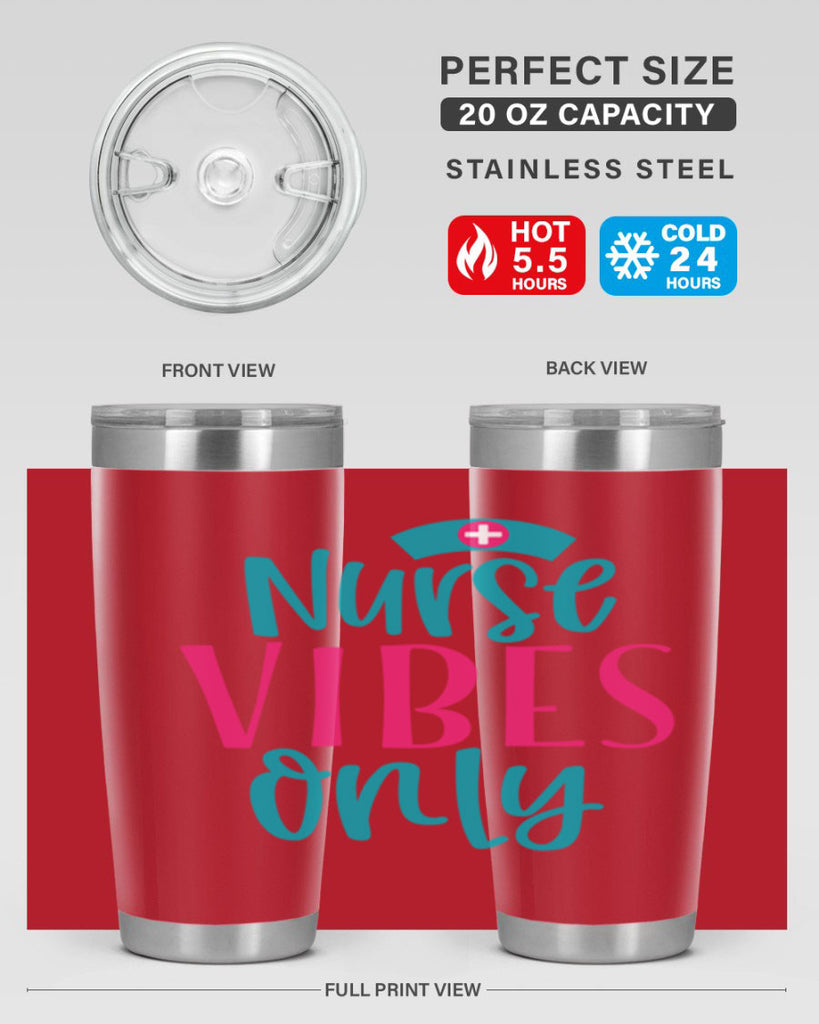 Nurse Vibes Only Style Style 94#- nurse- tumbler