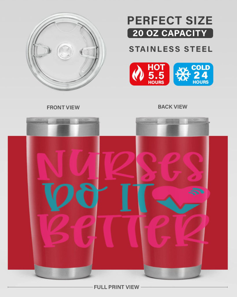 Nurses Do It Better Style Style 83#- nurse- tumbler