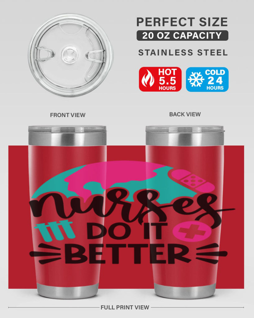 Nurses Do It Better Style Style 84#- nurse- tumbler